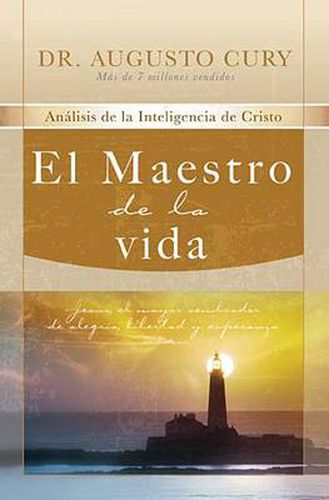 Cover image for El Maestro de la vida: Jesus, el mayor sembrador de alegria, libertad y esperanza