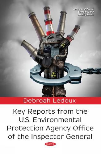 Key Reports from the U.S. Environmental Protection Agency Office of the Inspector General