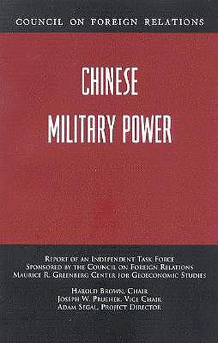 Chinese Military Power: Independent Task Force Report