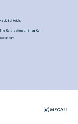 Cover image for The Re-Creation of Brian Kent