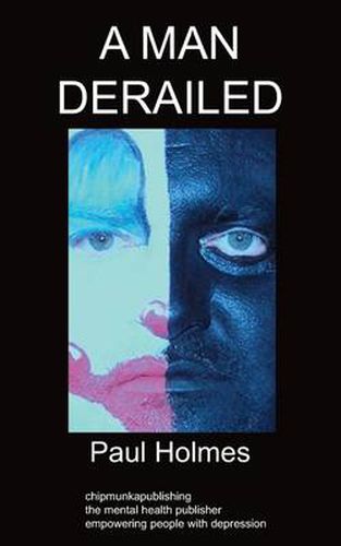 Cover image for A Man Derailed: An Autobiography on Depression