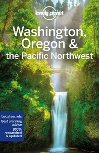 Cover image for Lonely Planet Washington, Oregon & the Pacific Northwest