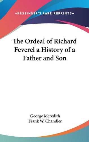 Cover image for The Ordeal of Richard Feverel a History of a Father and Son