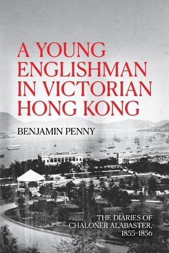 Cover image for A Young Englishman in Victorian Hong Kong
