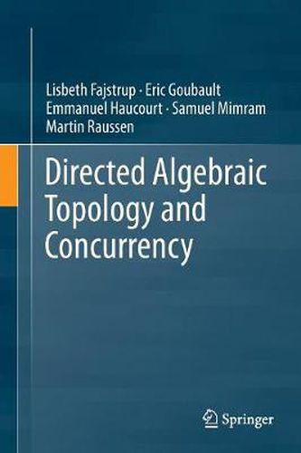 Cover image for Directed Algebraic Topology and Concurrency