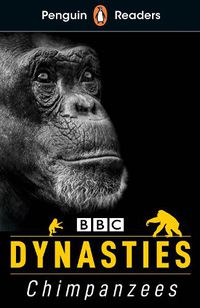 Cover image for Penguin Readers Level 3: Dynasties: Chimpanzees (ELT Graded Reader)