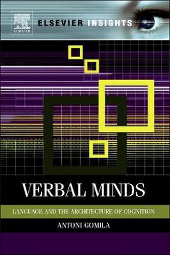 Cover image for Verbal Minds: Language and the Architecture of Cognition