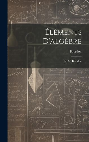 Cover image for Elements D'algebre