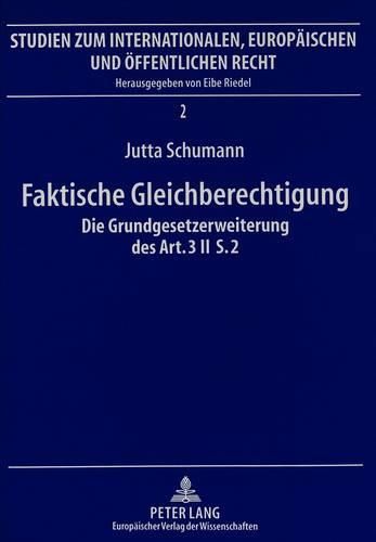 Cover image for Faktische Gleichberechtigung: Die Grundgesetzerweiterung Des Art. 3 II S. 2