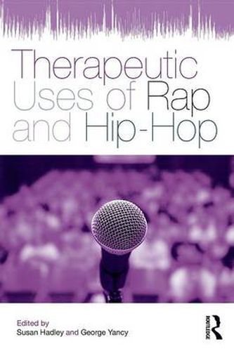 Cover image for Therapeutic Uses of Rap and Hip-Hop