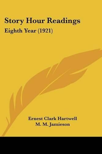 Story Hour Readings: Eighth Year (1921)