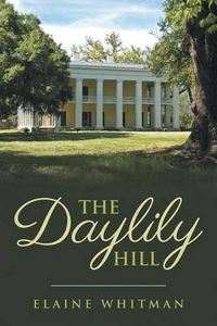 Cover image for The Daylily Hill