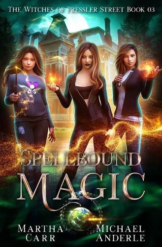 Cover image for Spellbound Magic: An Urban Fantasy Action Adventure