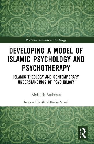 Cover image for Developing a Model of Islamic Psychology and Psychotherapy