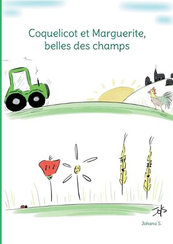Cover image for Coquelicot et Marguerite, belles des champs