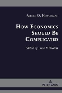 Cover image for How Economics Should Be Complicated