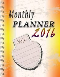 Cover image for Monthly Planner 2016