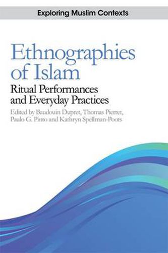 Cover image for Ethnographies of Islam: Ritual Performances and Everyday Practices