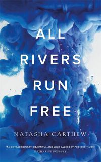 Cover image for All Rivers Run Free