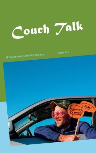 Cover image for Couch Talk: Ein Mann und sein Ego im Ruckwartsgang