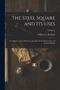 Cover image for The Steel Square and Its Uses