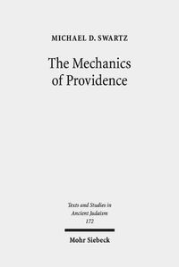 Cover image for The Mechanics of Providence: The Workings of Ancient Jewish Magic and Mysticism