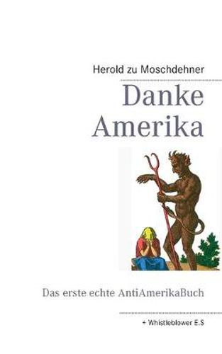 Cover image for Danke Amerika: Das erste echte AntiAmerikaBuch