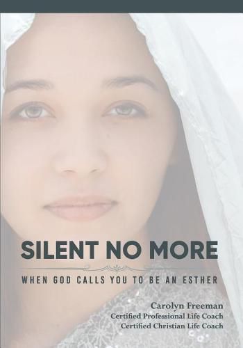 Cover image for Silent No More, When God Calls You to Be An Esther