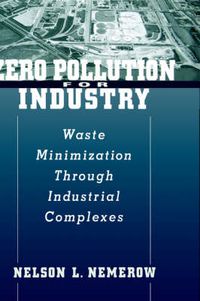 Cover image for Zero Pollution for Industry: Waste Minimization Through Industrial Complexes