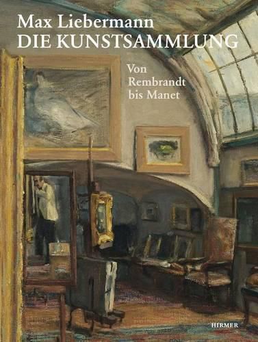 Cover image for Max Liebermann: Die Kunstsammlung