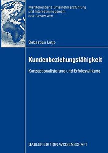 Cover image for Kundenbeziehungsfahigkeit: Konzeptionalisierung Und Erfolgswirkung