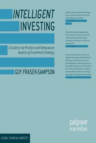 Cover image for Intelligent Investing: A Guide to the Practical and Behavioural Aspects of Investment Strategy