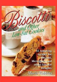 Cover image for Biscotti and Other Low-Fat Cookies