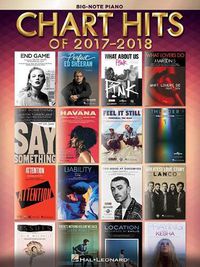 Cover image for Chart Hits of 2017-2018: Big-Note Piano