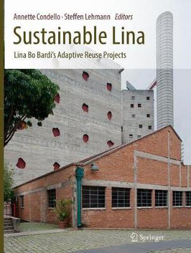 Cover image for Sustainable Lina: Lina Bo Bardi's Adaptive Reuse Projects