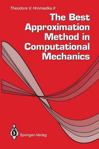 Cover image for The Best Approximation Method in Computational Mechanics