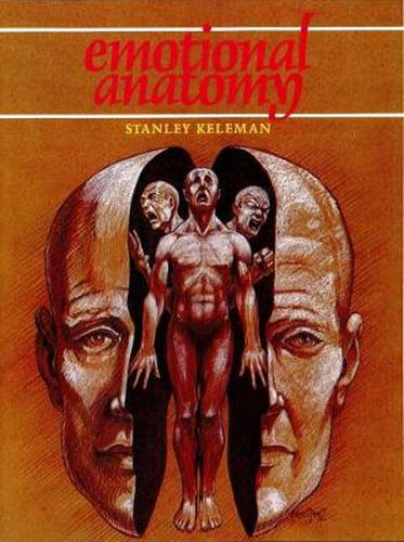 Cover image for Emotional Anatomy: The Structure of Experience