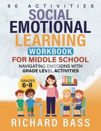 Cover image for Social Emotional Learning Workbook for Middle School