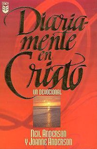 Cover image for Diariamente En Cristo: Un Devocional