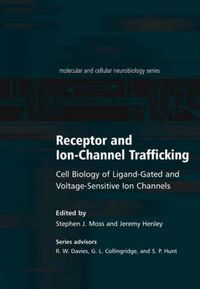 Cover image for Receptor and Ion-Channel Trafficking: Cell Biology of Ligand-Gated and Voltage-Sensitive Ion Channels