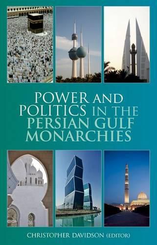 Cover image for Power and Politics in the Persian Gulf Monarchies