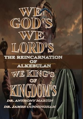 Cover image for We God's, We Lord's, We King's of Kingdom's