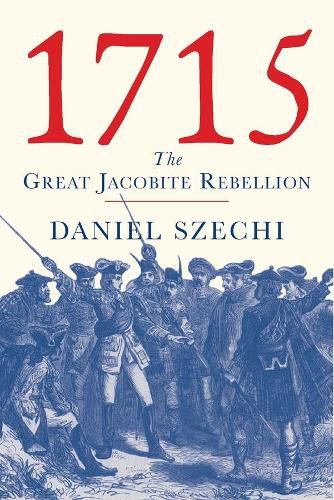 Cover image for 1715: The Great Jacobite Rebellion