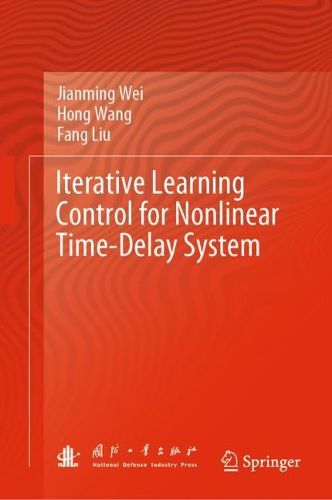 Cover image for Iterative Learning Control for Nonlinear Time-delay System