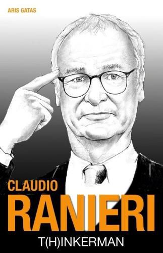 Cover image for Claudio Ranieri: T[h]inkerman