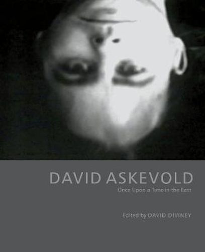 David Askevold: Once Upon a Time in the East