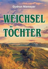 Cover image for Weichseltoechter