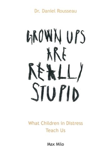 Cover image for Grown Ups are Really Stupid