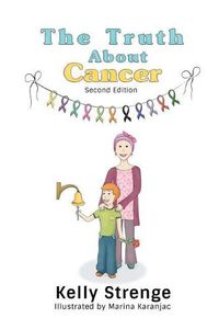 Cover image for The Truth About Cancer, Second Edition