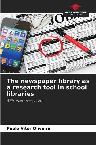 Cover image for The newspaper library as a research tool in school libraries